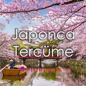 Japonca Terc�me �creti �zmir Terc�me Yeminli Terc�man